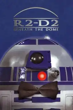 Watch and Download R2-D2: Beneath the Dome