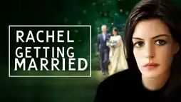 Watch and Download Rachel Getting Married 2