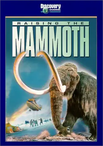 Watch and Download Raising the Mammoth 1