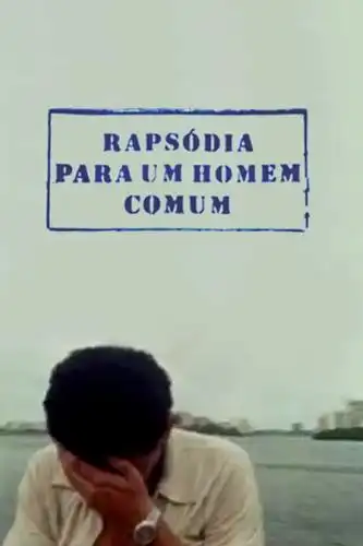 Watch and Download Rapsódia para um Homem Comum 1