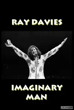 Watch and Download Ray Davies: Imaginary Man