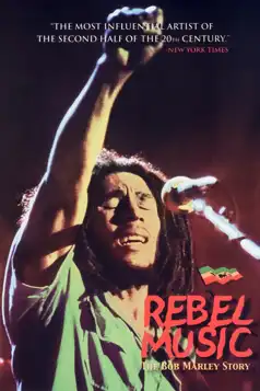 Watch and Download Rebel Music – The Bob Marley Story