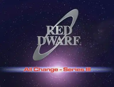 Watch and Download Red Dwarf: All Change - Series III 1