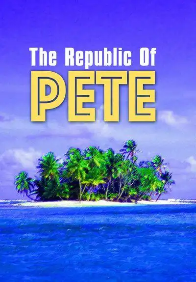 Watch and Download Republic of Pete 1