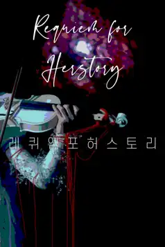 Watch and Download Requiem For Herstory