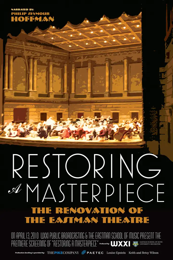 Watch and Download Restoring a Masterpiece: The Renovation of Eastman Theatre 1