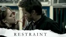 Watch and Download Restraint 3