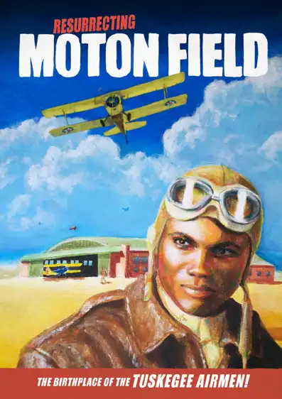 Watch and Download Resurrecting Moton Field: The Birthplace of the Tuskegee Airmen 2