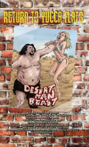 Watch and Download Return to Yucca Flats: Desert Man Beast 1