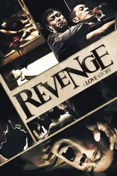 Watch and Download Revenge: A Love Story