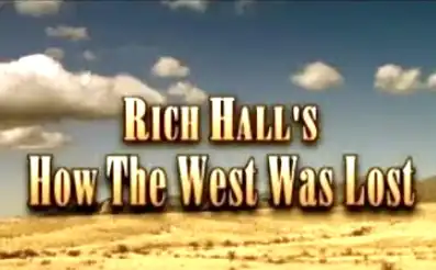 Watch and Download Rich Hall's How The West Was Lost 2