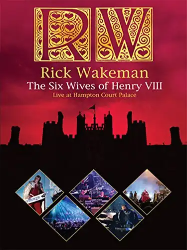 Watch and Download Rick Wakeman: The Six Wives Of Henry VIII 2