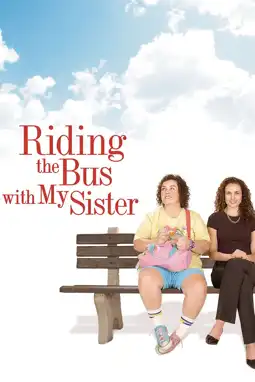 Watch and Download Riding the Bus with My Sister 3