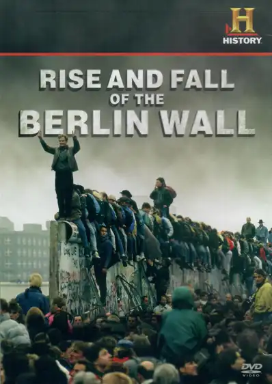 Watch and Download Rise and Fall of the Berlin Wall 2