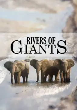 Watch and Download Rivers of Giants 2