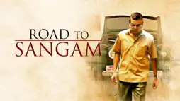 Watch and Download Road to Sangam 1