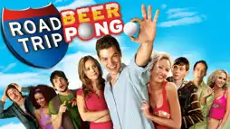 Watch and Download Road Trip: Beer Pong 2