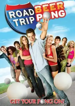 Watch and Download Road Trip: Beer Pong 6