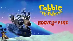 Watch and Download Robbie the Reindeer: Hooves of Fire 3