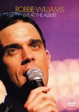 Watch and Download Robbie Williams: Live at the Albert 3