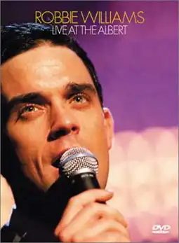 Watch and Download Robbie Williams: Live at the Albert 5