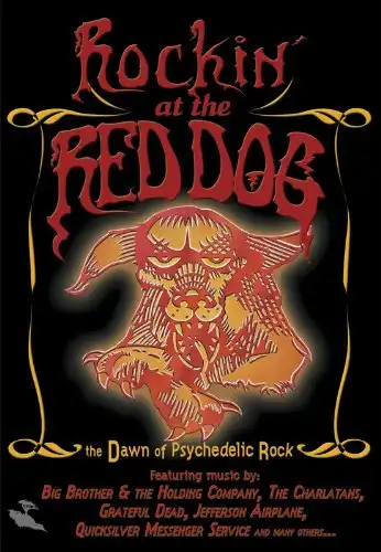 Watch and Download Rockin' at the Red Dog: The Dawn of Psychedelic Rock 1