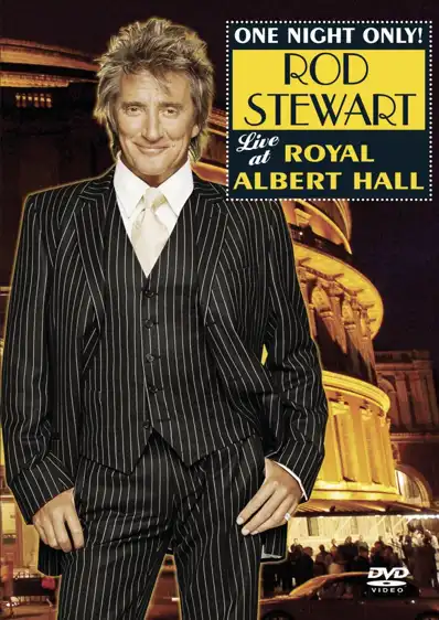 Watch and Download Rod Stewart : One Night Only! - Live at the Royal Albert Hall 2