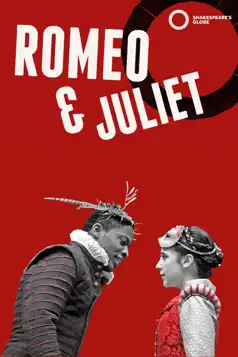 Watch and Download Romeo and Juliet – Live at Shakespeare’s Globe