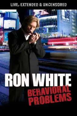 Watch and Download Ron White: Behavioral Problems 3