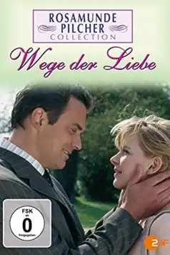 Watch and Download Rosamunde Pilcher: Wege der Liebe