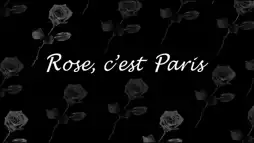 Watch and Download Rose, c'est Paris 10