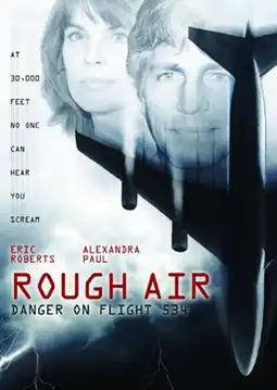 Watch and Download Rough Air: Danger on Flight 534 3