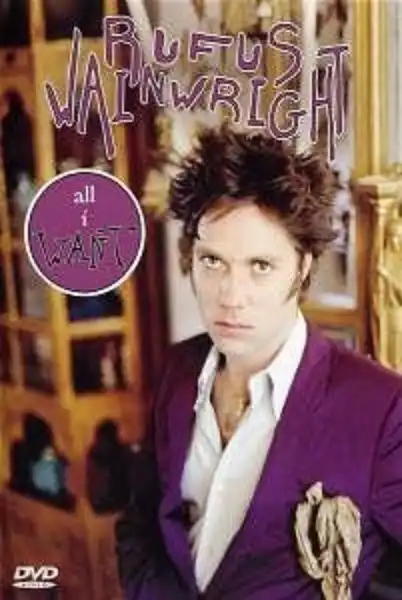 Watch and Download Rufus Wainwright - All I Want 1