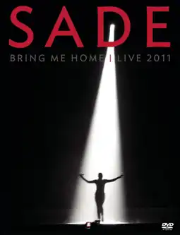 Watch and Download Sade Bring Me Home - Live 2011 5