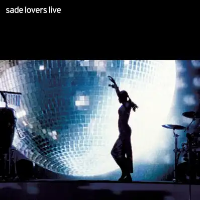 Watch and Download Sade: Lovers Live 8