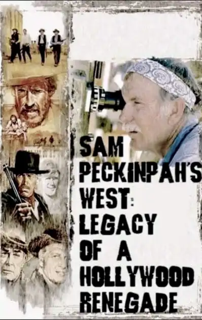 Watch and Download Sam Peckinpah's West: Legacy of a Hollywood Renegade 2