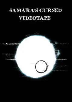 Watch and Download Samara’s Cursed Videotape