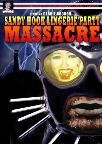 Watch and Download Sandy Hook Lingerie Party Massacre 3