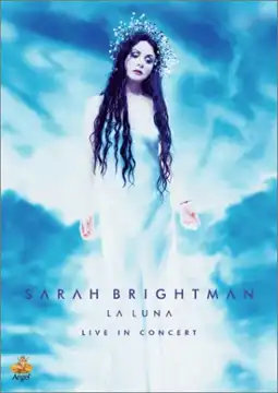 Watch and Download Sarah Brightman: La Luna - Live in Concert 1