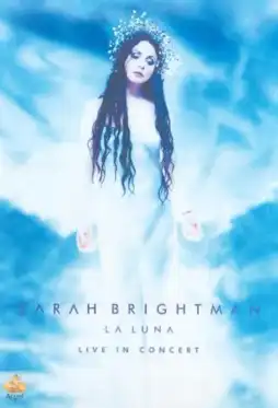 Watch and Download Sarah Brightman: La Luna - Live in Concert 11