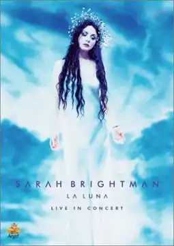 Watch and Download Sarah Brightman: La Luna - Live in Concert 7