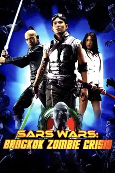 Watch and Download Sars Wars: Bangkok Zombie Crisis