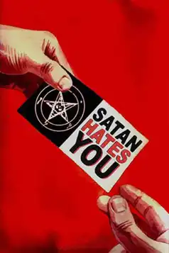 Watch and Download Satan Hates You