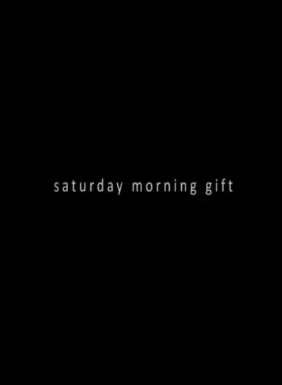 Watch and Download Saturday Morning Gift 5