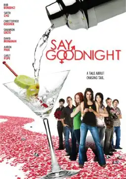 Watch and Download Say Goodnight 3