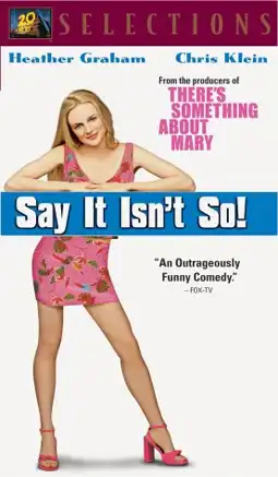 Watch and Download Say It Isn't So 15