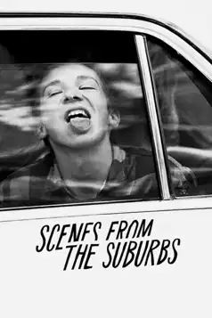 Watch and Download Scenes from the Suburbs