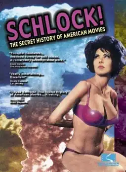 Watch and Download Schlock! The Secret History of American Movies 2