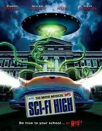 Watch and Download Sci-Fi High: The Movie Musical 1