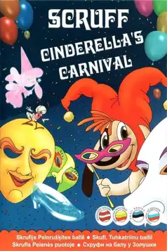 Watch and Download Scruff: Cinderella’s Carnival